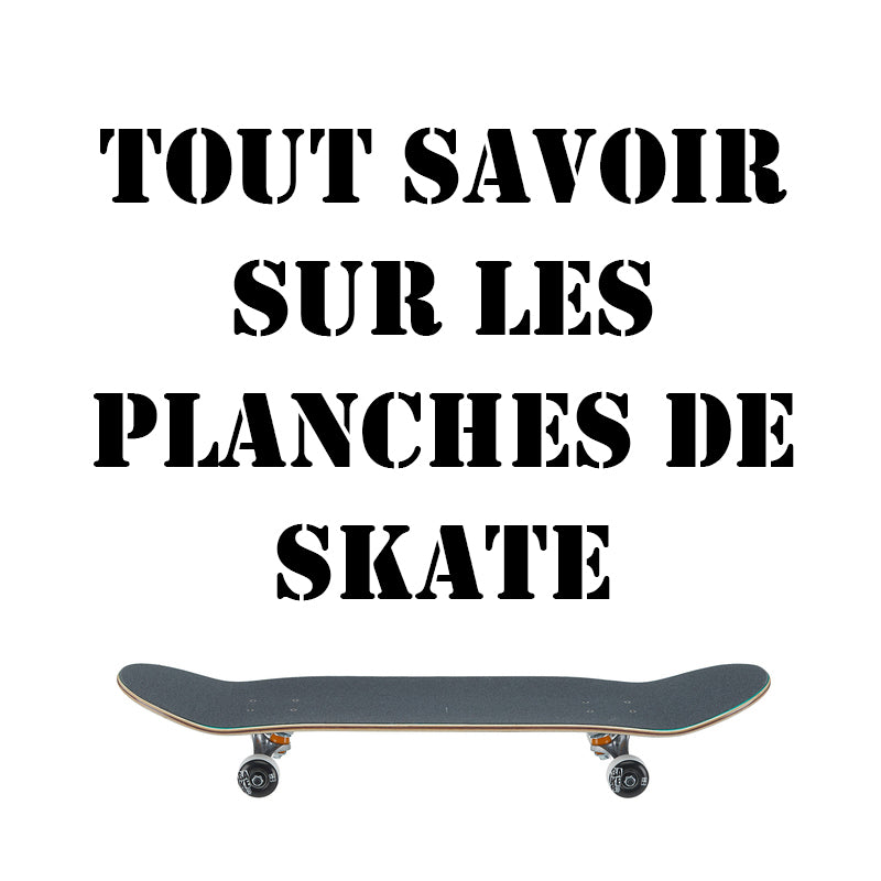 Planches de Skate