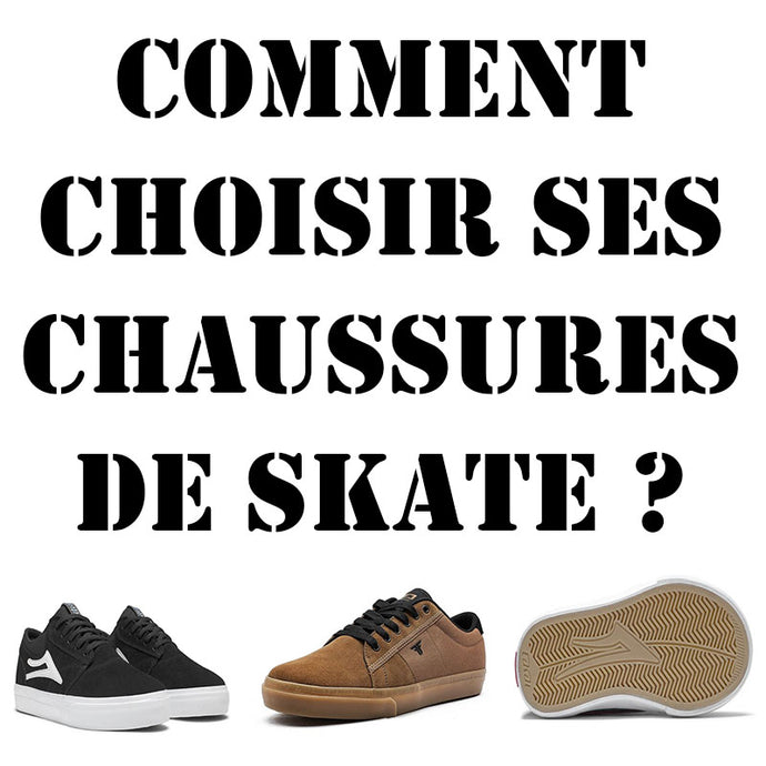 Comment choisir ses chaussures de Skate ?